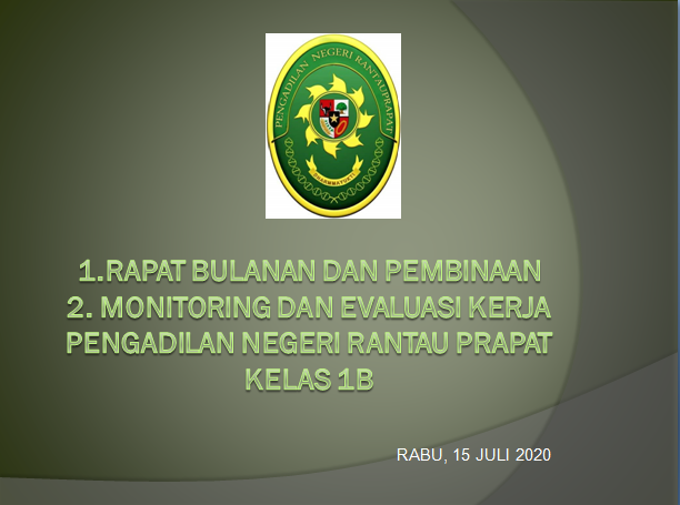 RAPAT BULANAN DAN PEMBINAAN SERTA MONITORING DAN EVALUASI KERJA PN RANTAUPRAPAT